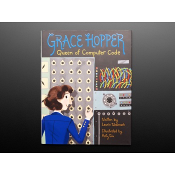 Grace Hopper: Queen of Computer Code by Laurie Wallmark